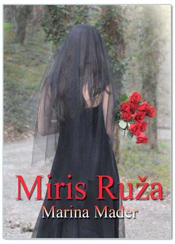 MIRIS RUŽA, Marina Mađer