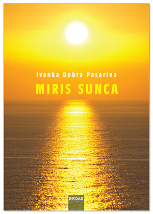 MIRIS SUNCA, Ivanka Dobra Pasarina