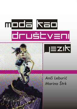 MODA KAO DRUŠTVENI JEZIK (2010)