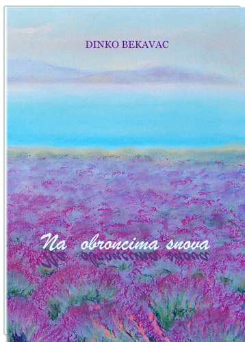 NA OBRONCIMA SNOVA, Dinko Bekavac