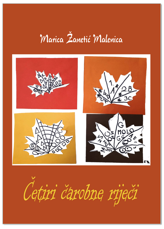 ČETIRI ČAROBNE RIJEČI, Marica Žanetić Malenica