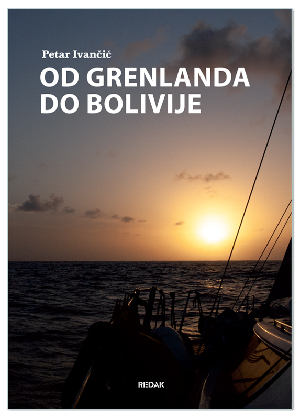 OD GRENLANDA DO BOLIVIJE, Petar Ivančić