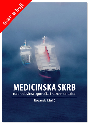 MEDICINSKA SKRB NA BRODOVIMA TRGOVAČKE I RATNE MORNARICE (COLOR), Rosanda Mulić