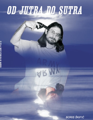 OD JUTRA DO SUTRA, Boris Skifić