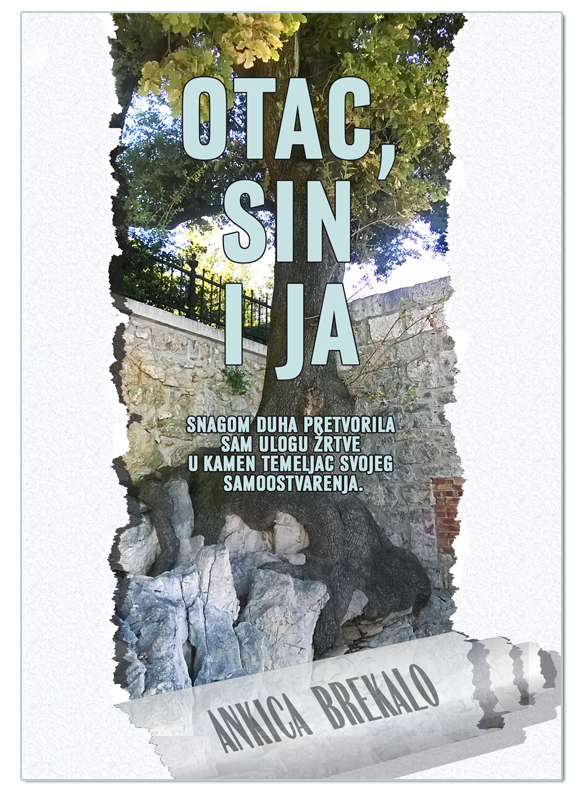 OTAC, SIN I JA, Ankica Brekalo