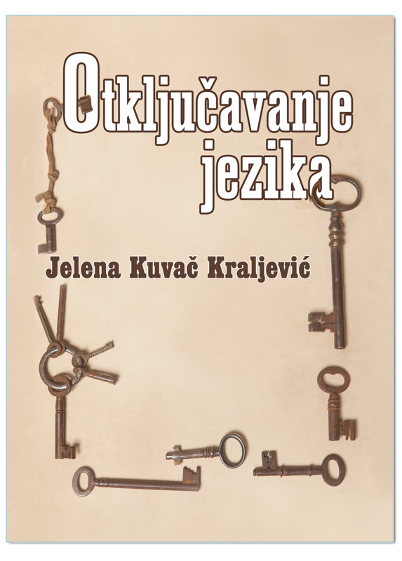 OTKLJUČAVANJE JEZIKA, Jelena Kuvač Kraljević