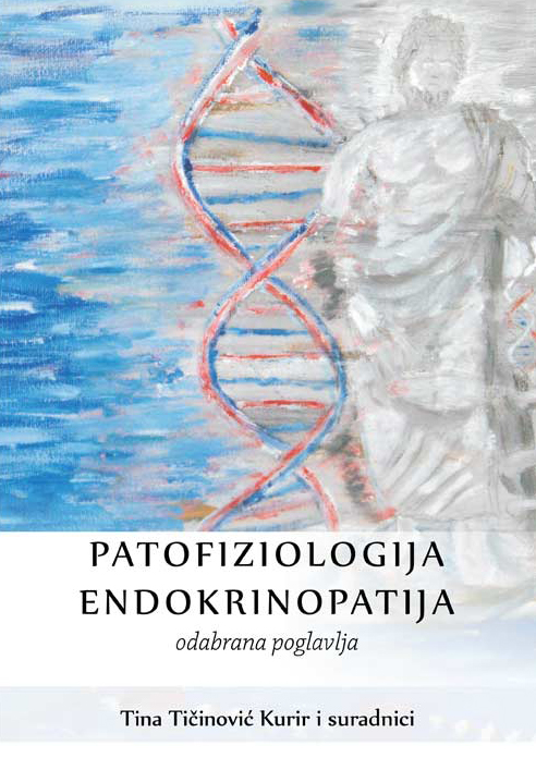 PATOFIZIOLOGIJA ENDOKRINOPATIJA – ODABRANA POGLAVLJA, Tina T.K.