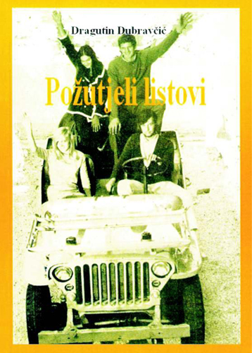 POŽUTJELI LISTOVI, Dragutin Dubravčić