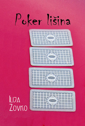 POKER LIŠINA, Ilija Zovko