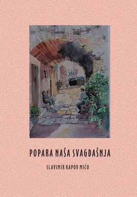 POPARA NAŠA SVAGDAŠNJA, Slavimir Kapov Mićo