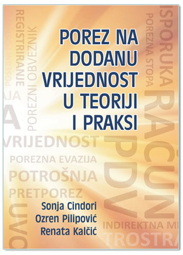 POREZ NA DODANU VRIJEDNOST U TEORIJI I PRAKSI, grupa autora