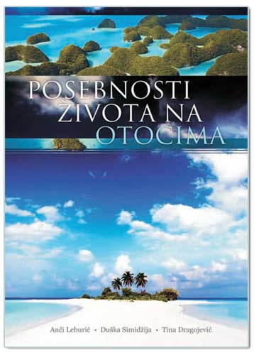 POSEBNOSTI ŽIVOTA NA OTOCIMA, A.Leburić, D.Simidžija,T.Dragović