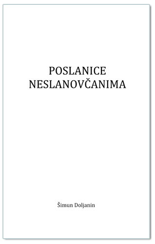 POSLANICE NESLANOVČANIMA, Šimun Doljanin