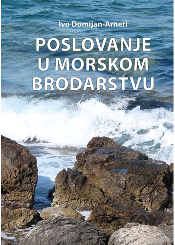 POSLOVANJE U MORSKOM BRODARSTVU, Ivo Domijan-Arneri