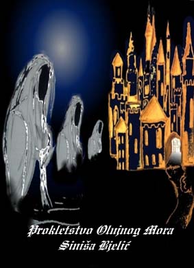 PROKLETSTVO OLUJNOG MORA, Siniša Bjelić