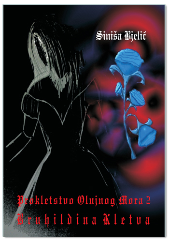PROKLETSTVO OLUJNOG MORA 2: BRUHILDINA KLETVA, Siniša Bjelić