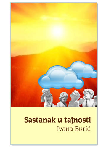 SASTANAK U TAJNOSTI, Ivana Burić