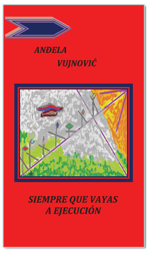 SIEMPRE QUE VAYAS A EJECUCIÓN, Anđela Vujnović