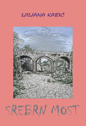 SREBRN MOST, Ljiljana Kabić