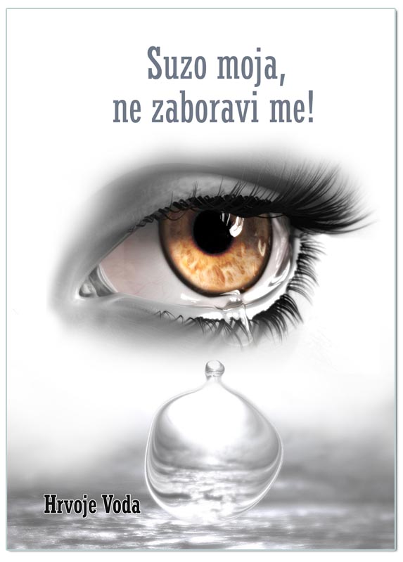 SUZO MOJA, NE ZABORAVI ME! – Hrvoje Voda