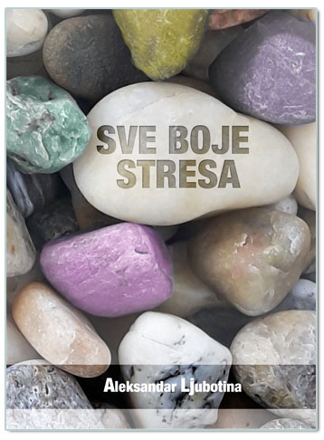 SVE BOJE STRESA, Aleksandar Ljubotina