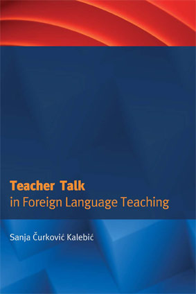 TEACHER TALK IN FOREIGN LANGUAGE TEACHING