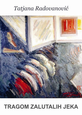 TRAGOM ZALUTALIH JEKA, Tatjana Božinović