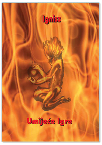 UMIJEĆE IGRE, Igniss