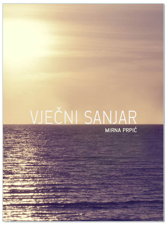 VJEČNI SANJAR, Mirna Prpić
