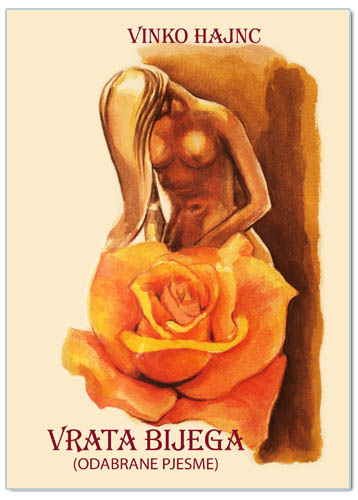 VRATA BIJEGA (odabrane pjesme), Vinko Hajnc