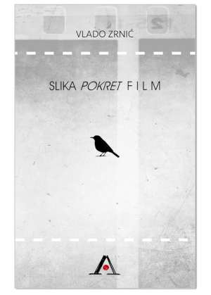 SLIKA, POKRET, FILM, Vlado Zrnić
