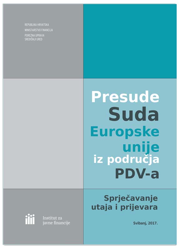 PRESUDE SUDA EU IZ PODRUČJA PDV-A: SPRJEČAVANJE UTAJA I PRĲEVARA