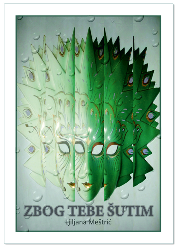 ZBOG TEBE ŠUTIM, Ljiljana Meštrić